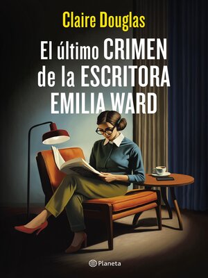 cover image of El último crimen de la escritora Emilia Ward